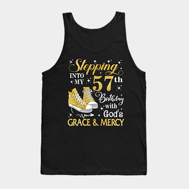 Stepping Into My 57th Birthday With God's Grace & Mercy Bday Tank Top by MaxACarter